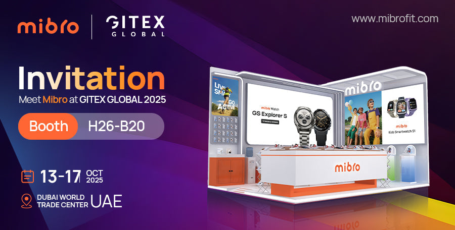 Mibro Expands Global Presence with GITEX Dubai 2025 Debut